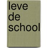 Leve de school door R. Rohner