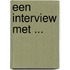 Een interview met ...
