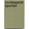 (On)beperkt sportief by R. van den Dool