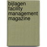 Bijlagen facility management magazine by Unknown