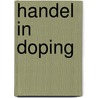 Handel in doping door R. van Kley