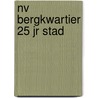 Nv bergkwartier 25 jr stad by Rademaker Helfferich