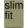 Slim Fit by G. Willemsen