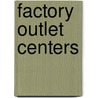 Factory Outlet Centers door A.P. Meijering