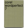 Corel WordPerfect 7 door Dick Knetsch