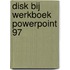 Disk bij werkboek PowerPoint 97