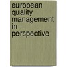 European quality management in perspective door Ham