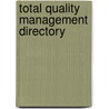 Total quality management directory by T. van der Wiele