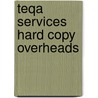 Teqa services hard copy overheads door Onbekend