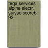 Teqa services alpine electr. suisse scoreb. 93 door Onbekend