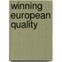Winning european quality
