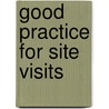 Good practice for site visits by Unknown