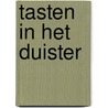 Tasten in het duister by D. van den Heuvel