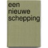 Een nieuwe schepping