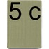 5 C