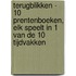 Terugblikken - 10 prentenboeken, elk speelt in 1 van de 10 tijdvakken