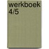 Werkboek 4/5