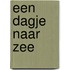 Een dagje naar zee