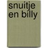 Snuitje en Billy