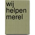 Wij helpen Merel