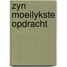 Zyn moeilykste opdracht door Benteen