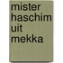 Mister haschim uit mekka