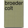 Broeder colt by Kobbe