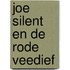 Joe silent en de rode veedief