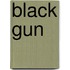 Black gun