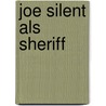 Joe silent als sheriff door Evan Hunter