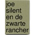 Joe silent en de zwarte rancher