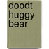 Doodt huggy bear