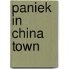 Paniek in china town door Multon
