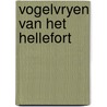 Vogelvryen van het hellefort door Benteen