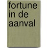 Fortune in de aanval by Thomas T. Stone