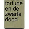 Fortune en de zwarte dood door Thomas T. Stone