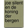 Joe silent en de koning der bergen door Evan Hunter