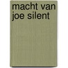 Macht van joe silent door Evan Hunter