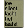 Joe silent lacht het laatst door Evan Hunter