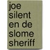Joe Silent en de slome sheriff