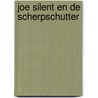 Joe silent en de scherpschutter by Evan Hunter