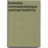 Boekdata Voorraadcatalogus Centraal Boekhuis by Unknown