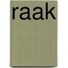 Raak by R. Spijkerman