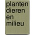 Planten dieren en milieu