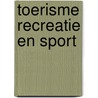 Toerisme recreatie en sport door Maria Straathof