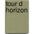 Tour d horizon