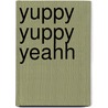 Yuppy yuppy yeahh door Busman