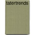 Tatertrends