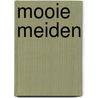 Mooie meiden door Saskia Monshouwer