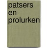 Patsers en prolurken door Frenkel Frank